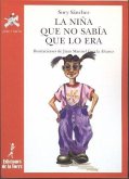 La niña que no sabía lo que era