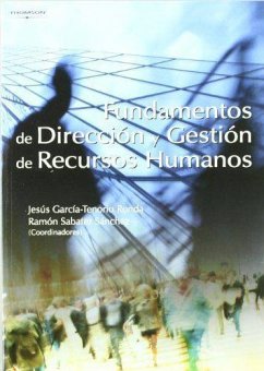 Fundamentos de dirección de recursos humanos - Aragón Sánchez, Antonio; García-Tenorio Ronda, Jesús; Sanz Valle, Raquel