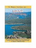 Badajoz : 40 itinerarios : Sierra de San Pedro, Parque Natural Cornalvo, Reserva Nacional de Cijara, La Siberia y La Serena, Tentudía-Sierra Morena