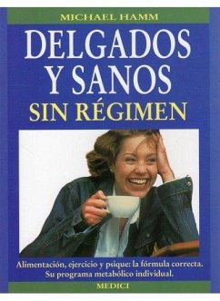 Delgados y sanos sin régimen - Hamm, Michael