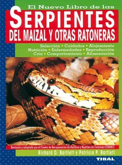 El nuevo libro de las serpientes del maizal y otras ratoneras - Bartlett, Richard D.; Bartlett, Patricia P.