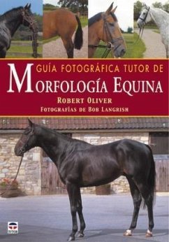 Guía fotográfica tutor de morfología equina - Oliver, Robert