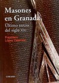 Masones en Granada, último tercio del siglo XIX