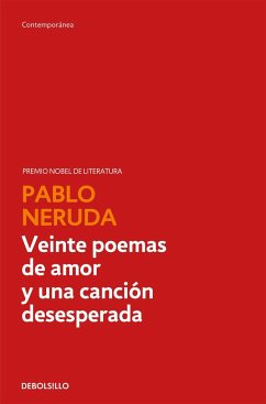 Veinte poemas de amor y una canción desesperada - Neruda, Pablo