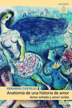 Cover Anatomía de una historia de amor : amor soñado y amor vivido