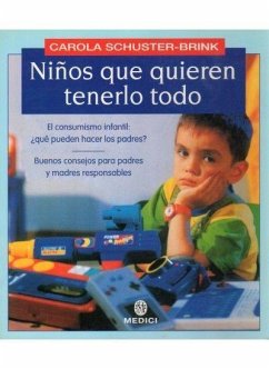 Niños que quieren tenerlo todo - Schuster-Brink, Carola