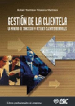 Gestión de la clientela - Martínez-Vilanova Martínez, Rafael