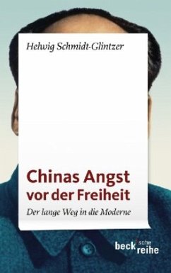 Chinas Angst vor der Freiheit - Schmidt-Glintzer, Helwig