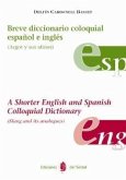 Breve diccionario coloquial español e inglés : argot y sus afines