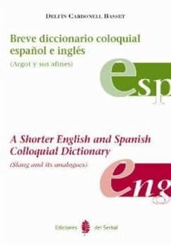 Breve diccionario coloquial español e inglés : argot y sus afines - Carbonell Basset, Delfín