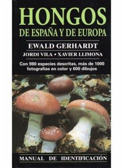 Hongos de España y de Europa - Llimona Pagés, Xavier; Gerhardt, Ewald; García Vila, Jordi