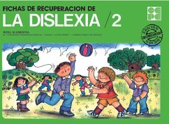 Fichas de recuperación de la Dislexia 2 - Pablo, Carmen; Torre Alcalá, Antonio de la; Fernández Baroja, María Fernanda; Llopis Paret, Ana María