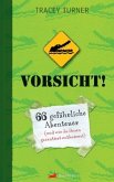 Vorsicht! Vorsicht!