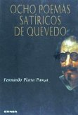 Ocho poemas satíricos de Quevedo : estudios bibliográfico y textual, edición crítica y anotación filológica