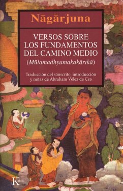 Versos sobre los fundamentos del camino medio = Mulamadhyamakakarika - Nagarjuna