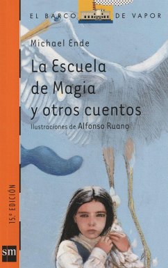 La escuela de magia y otros cuentos - Ende, Michael