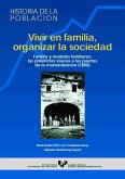 Vivir en familia, organizar la sociedad : familias y modelos familiares, las provincias vascas a las puertas de la modernización (1860)