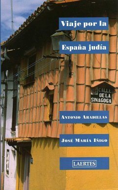 Viaje a la España judía - Aradillas, Antonio; Íñigo, José María