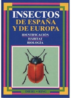Insectos de España y de Europa : identificación, hábitat, biología - Dierl, Wolfgang; Ring, Werner