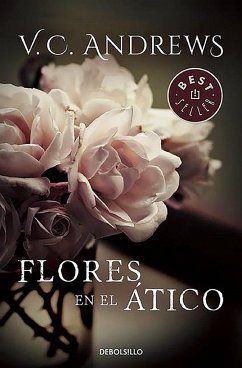 Flores En El Atico / Flowers in the Attic - Andrews, Virginia C.