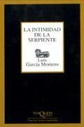 La intimidad de la serpiente - García Montero, Luis