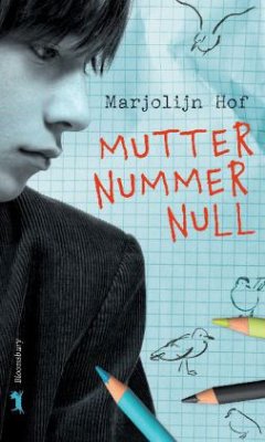 Mutter Nummer Null - Hof, Marjolijn