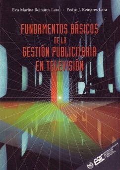 Fundamentos básicos de la gestión publicitaria en televisión - Reinares Lara, Pedro; Reinares Lara, Eva Marina