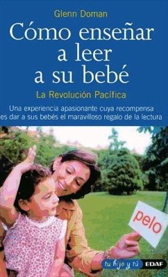 Cómo enseñar a leer a su bebé - Doman, Glenn J.; Doman, Janet