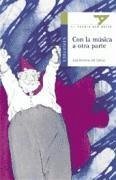 Con la música a otra parte - Cañizo Perate, José A.