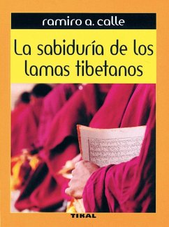 La sabiduría de los lamas tibetanos - Calle, Ramiro