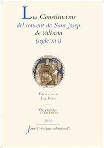 Les constitucions del Convent de Sant Josep de València (segle XVI) - Fuster, Joan