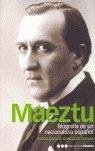 Cover Maeztu : biografía de un nacionalista español
