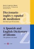 Diccionario inglés y español de modismos : las frases que usted necesita