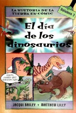 El día de los dinosaurios - Jacqui, Bailey; Matthew, Lilly