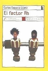 El factor Rh - López Guarín, Carlos Eugenio