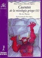 Cuentos de la mitología griega II : en la tierra - Aguirre, Mercedes; Esteban Santos, Alicia