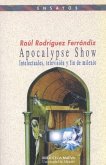 Apocalypse show. Intelectuales, televisión y fin de milenio