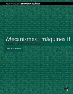 Mecanismes I Maquines II. Transmissions D'Engranat - Riba Romeva, Carles