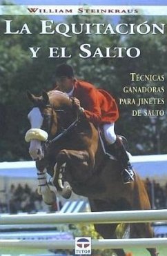 La equitación y el salto - Steinkraus, William