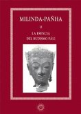 Milinda-panha o la esencia del budismo Pâli