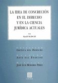 La idea de concreción en el derecho y en la ciencia jurídica actuales