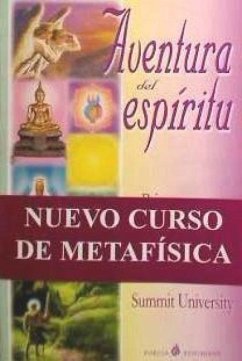 Aventura del espíritu : tu identidad espiritual - Summit University Press