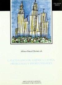 Las ciudades de América Latina : problemas y oportunidades Las ciudades de América Latina : problemas y oportunidades