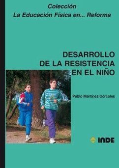 Desarrollo de la resistencia en el niño - Martínez Córcoles, Pablo