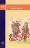 El Cid Campeador El Cid Campeador