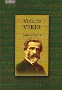 Vida de Verdi - Rosselli, John