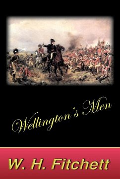 Wellington's Men - Fitchett, W. H.