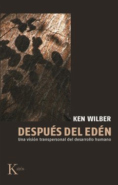 Después del edén : una visión transpersonal del desarrollo humano - Wilber, Ken