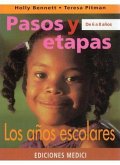 Pasos y etapas de 6 a 8 años : los años escolares