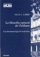 La filosofía natural de Ockham como fenomenología del individuo - Larre, Olga L.